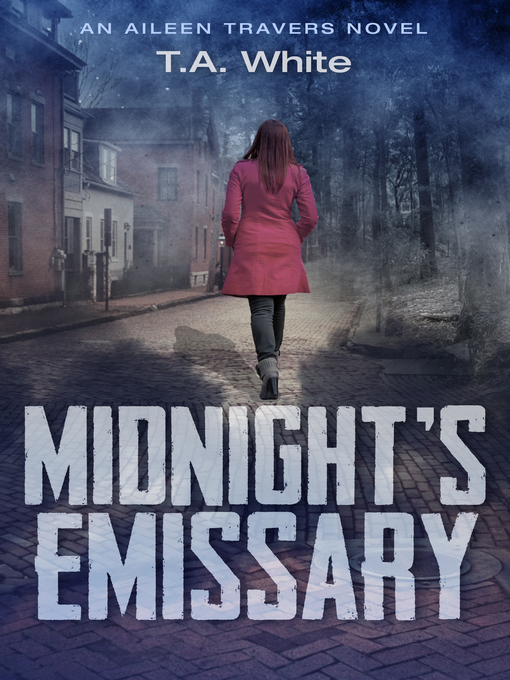 Title details for Midnight's Emissary by T.A. White - Available